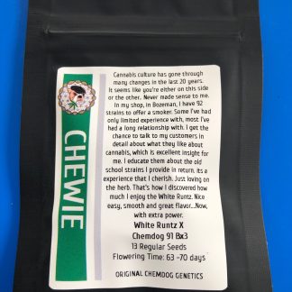 Chewie <br> (White Runtz x Chemdog 91 Bx3)